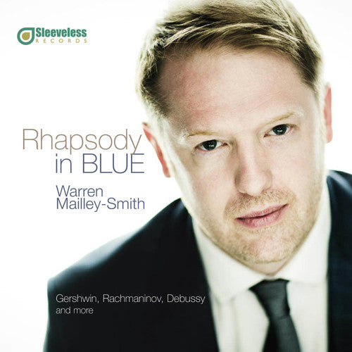 Gershwin / Mailley-Smith, Warren: Rhapsody in Blue