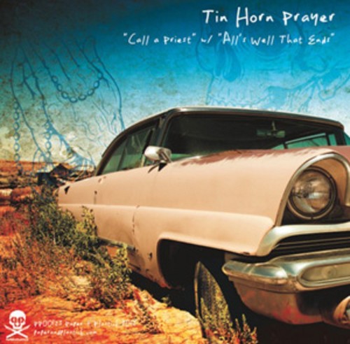 Tin Horn Prayer: Split Single