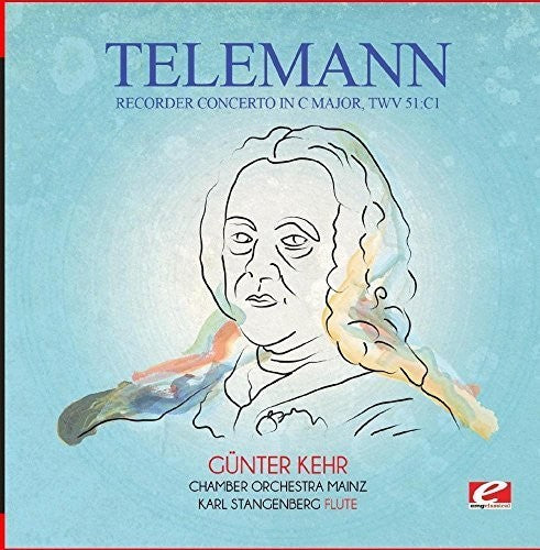 Telemann: Telemann: Recorder Concerto in C Major, TWV 51:C1