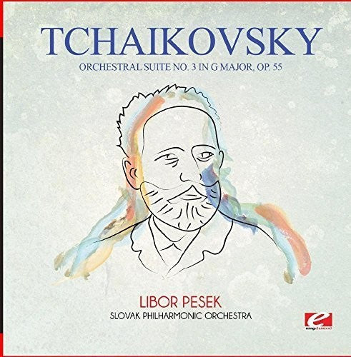 Tchaikovsky: Tchaikovsky: Orchestral Suite No. 3 in G Major, Op. 55