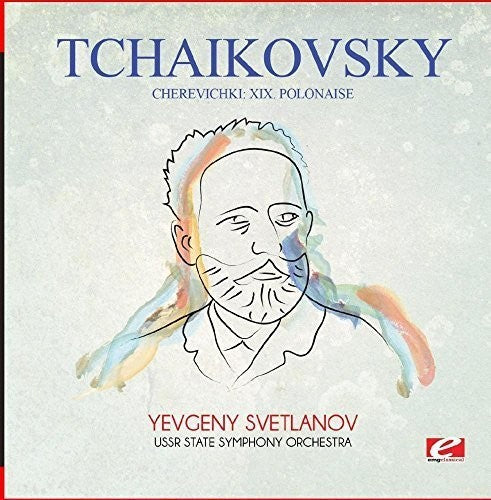 Tchaikovsky: Tchaikovsky: Cherevichki: XIX. Polonaise