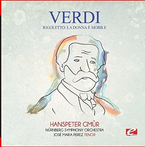 Verdi: Verdi: Rigoletto: La donna A mobile