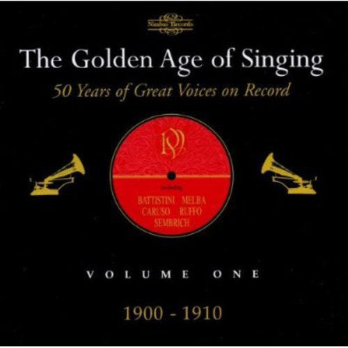 Golden Age of Singing 1: 1900-1910 / Various: Golden Age of Singing 1: 1900-1910 / Various