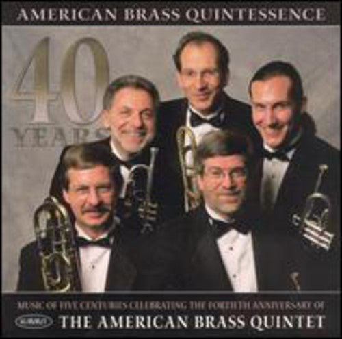 American Brass Quintet / Plog / Lazarof: American Brass Quintetessence 40 Years