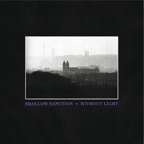 Shallow Sanction: Without Light