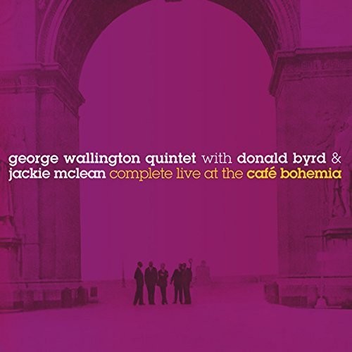 Wallington, George Quintet: Complete Live at the Cafe Bohemia