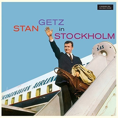 Getz, Stan: Stan Getz in Stockholm