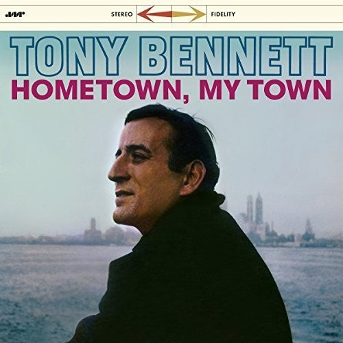 Bennett, Tony: Hometown My Town + 3 Bonus Tracks