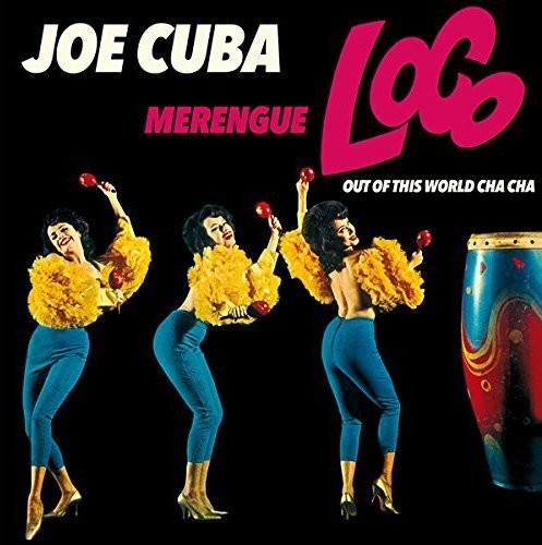 Cuba, Joe: Merengue Loco