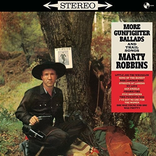 Robbins, Marty: More Gunfighter Ballads and Trail Songs + 4 Bonus