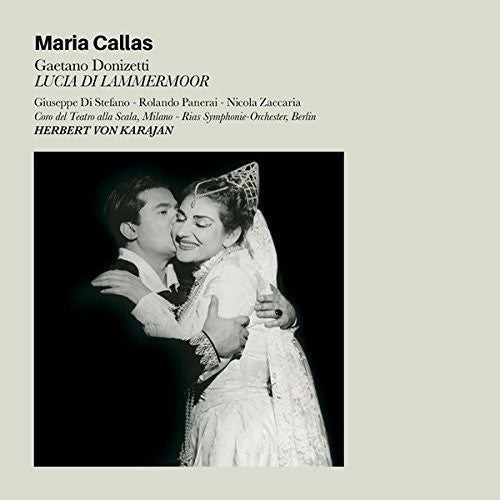 Callas, Maria: Lucia Di Lammermoor + 6 Bonus Tracks