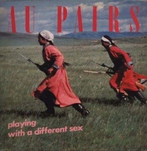 Au Pairs: Playing with a Different Sex: Expanded Edition