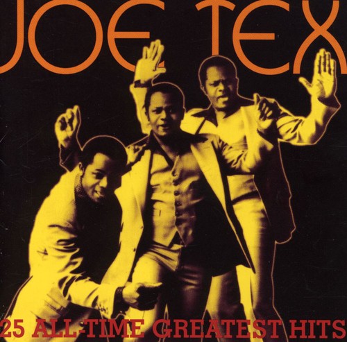 Tex, Joe: 25 All Time Greatest Hits