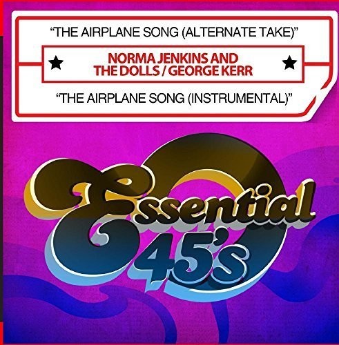 Jenkins, Norma & the Dolls / Kerr, George: The Airplane Song