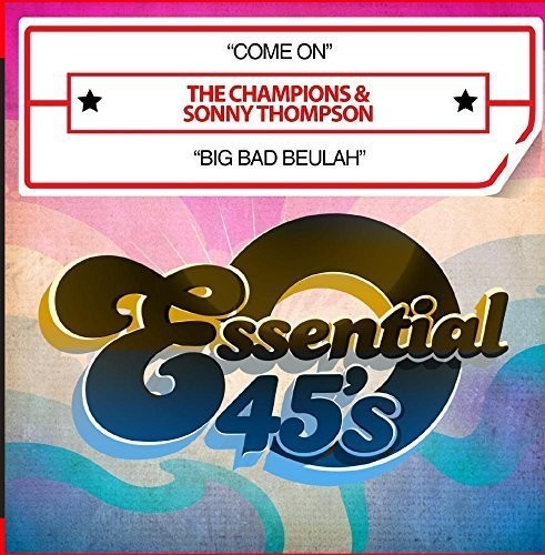 Champions & Thompson, Sonny: Come on / Big Bad Beulah