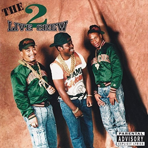 2 Live Crew: The Original 2 Live Crew