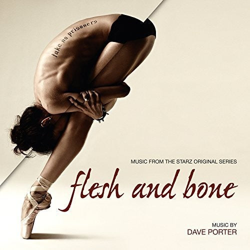 Porter, David: Flesh & Bone: Music from the Starz Original Series