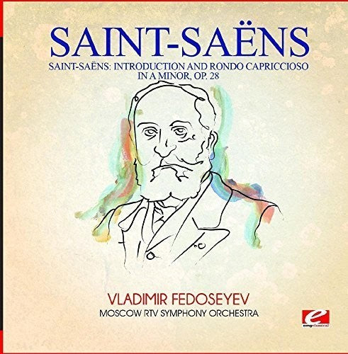 Saint-Saens: Saint-Saens: Introduction and Rondo Capriccioso in A Minor, Op. 28