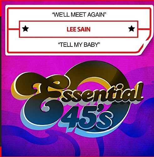 Sain, Lee: We'll Meet Again / Tell My Baby