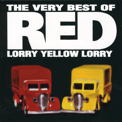 Red Lorry Yellow Lorry: The Very Best Of Red Lorry Yellow Lorry