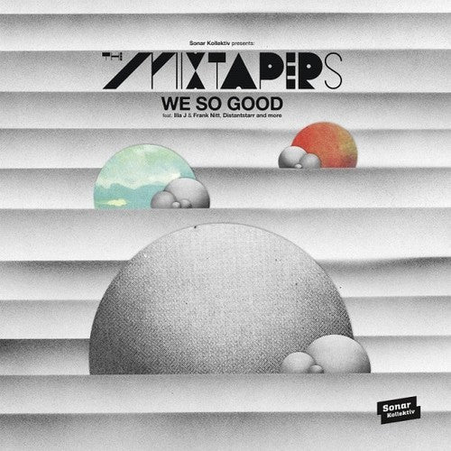 Mixtapers: We So Good