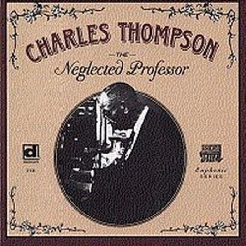 Thompson, Sir Charles: Neglected Professor