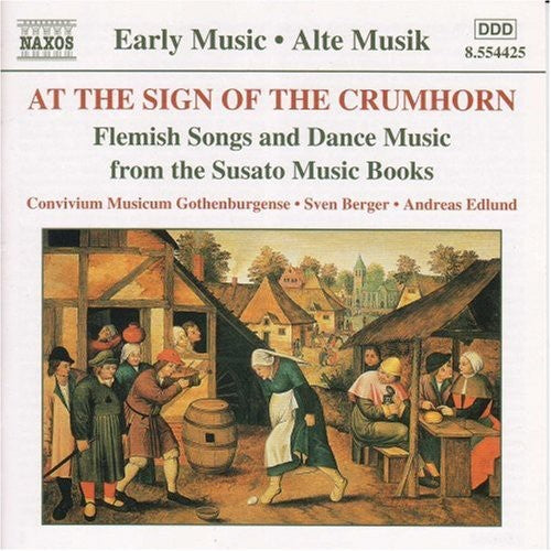 Berger, Sven / Convivium Musicum Gothenburgense: At the Sign of the Crumhorn [Early Music]