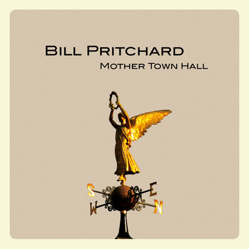 Pritchard, Bill: Mother Town Hall