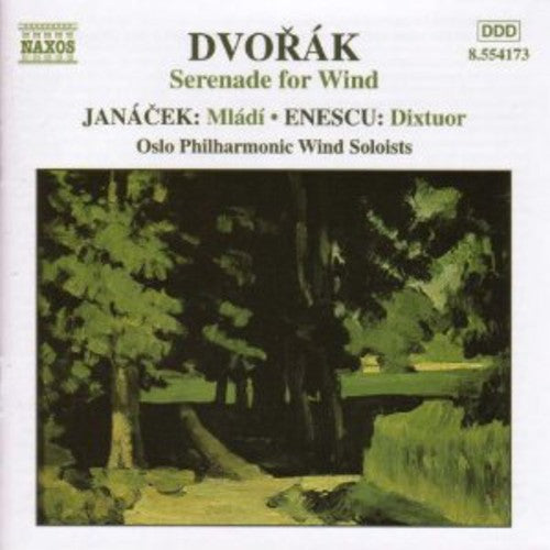 Dvorak / Janacek / Enescu: Music for Winds