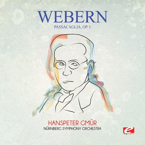 Webern: Webern: Passacaglia, Op. 1