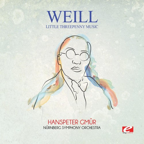 Weill: Weill: Little Threepenny Music