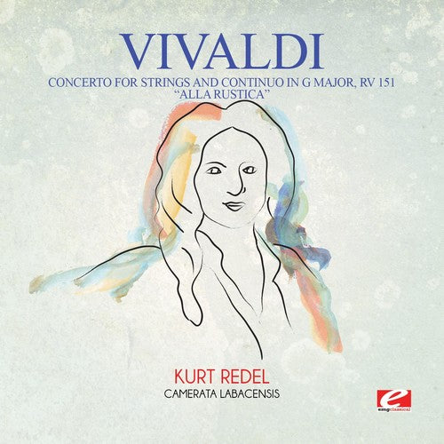 Vivaldi: Vivaldi: Concerto for Strings and Continuo in G Major, RV 151 Alla  Rustica