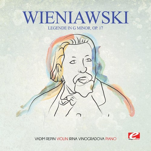 Wieniawski: Wieniawski: Legende in G Minor, Op. 17