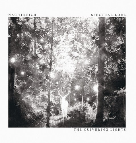 Nachtreich / Spectral Lore: Quivering Lights