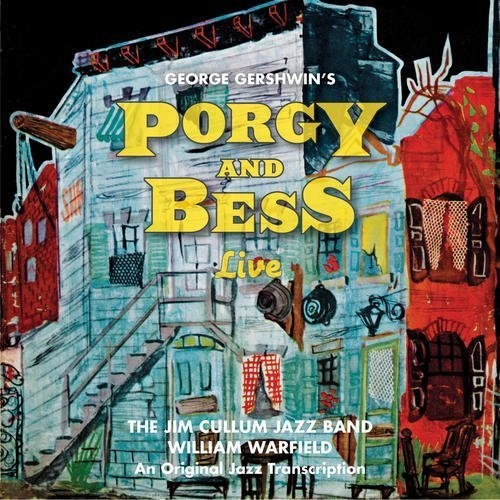 Cullum Jazz Band, Jim / Warfield, William: Porgy and Bess Live