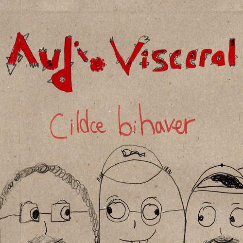 Audio Visceral: Cildce Bihaver