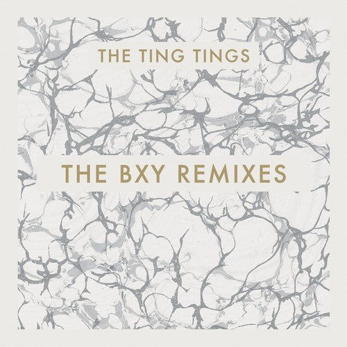 Ting Tings: Bxy Remixes