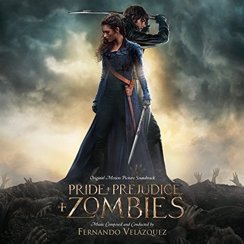 Velazquez, Fernando: Pride and Prejudice and Zombies (Score) (Original Soundtrack)