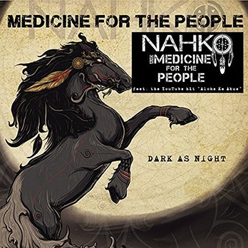 Nahko & Medicine for the People: Dark As Night