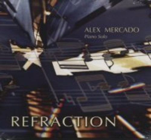 Mercado, Alex: Refraction