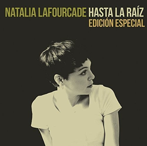 Lafourcade, Natalia: Hasta la Raiz (Edicion Especial)