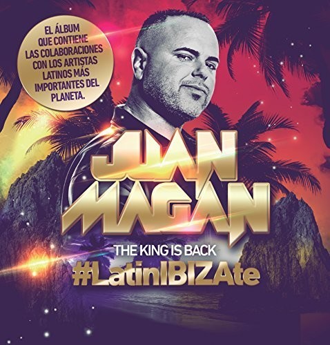 Magan, Juan: King Is Back (Latinibizate)