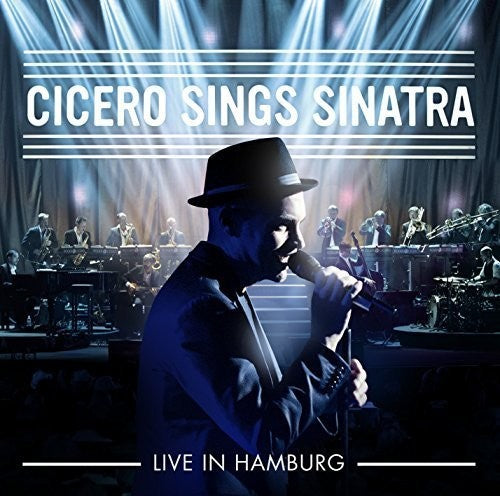 Cicero, Roger: Cicero Sings Sinatra: Live in Hamburg