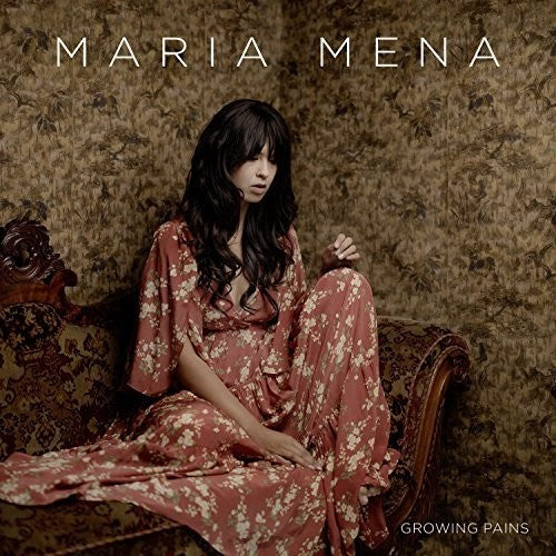 Mena, Maria: Growing Pains