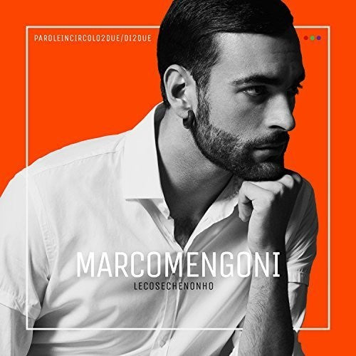 Mengoni, Marco: Le Cose Che Non Ho