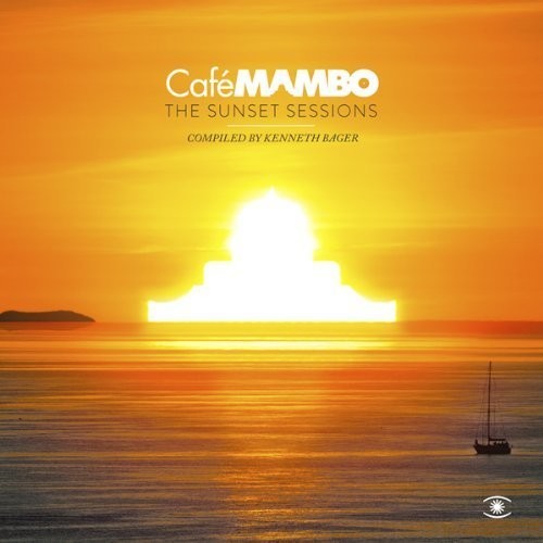 Cafe Mambo: The Sunset Sessions