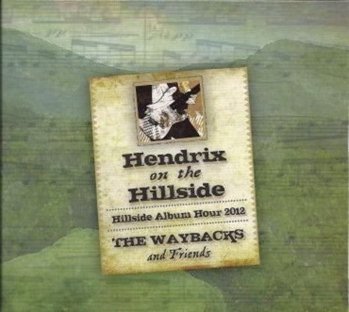 Waybacks: Hendrix on the Hillside: Live at Merlefest 2012