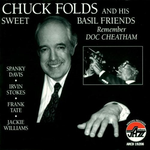 Folds, Chuck & His Sweet Basil Friends: Remember Doc Cheatham