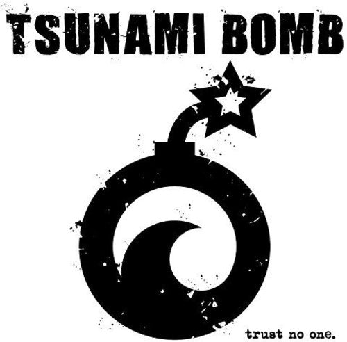 Tsunami Bomb: Trust No One