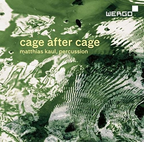 Cage, J. / Kaul, Matthias: Cage After Cage